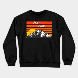 Vintage Retro I Hate People - Camping & Wandern Crewneck Sweatshirt